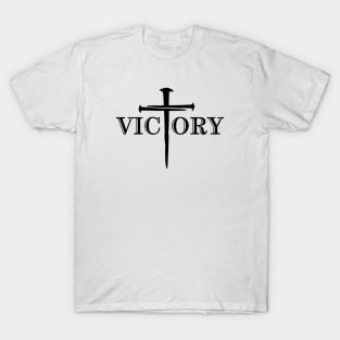 VICTORY W/ NAILS CROSS T-Shirt